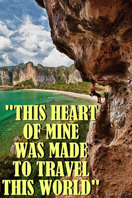 best travel quotes - this heart of mine was made to travel the world